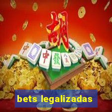 bets legalizadas